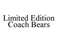 LIMITED EDITION COACH BEARS