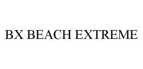 BX BEACH EXTREME