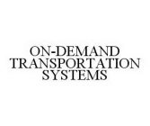 ON-DEMAND TRANSPORTATION SYSTEMS