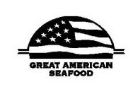 GREAT AMERICAN SEAFOOD