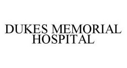 DUKES MEMORIAL HOSPITAL