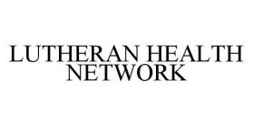 LUTHERAN HEALTH NETWORK