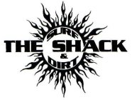 THE SHACK SURF & DIRT