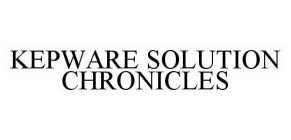 KEPWARE SOLUTION CHRONICLES