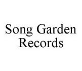 SONG GARDEN RECORDS