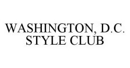 WASHINGTON, D.C. STYLE CLUB