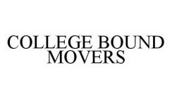 COLLEGE BOUND MOVERS
