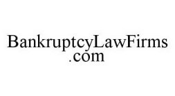 BANKRUPTCYLAWFIRMS.COM