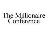 THE MILLIONAIRE CONFERENCE
