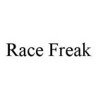 RACE FREAK