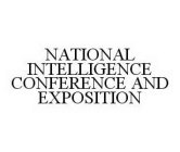 NATIONAL INTELLIGENCE CONFERENCE AND EXPOSITION