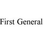 FIRST GENERAL