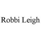 ROBBI LEIGH
