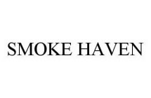 SMOKE HAVEN