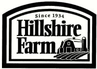 HILLSHIRE FARM SINCE 1934