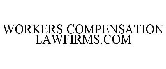 WORKERS COMPENSATION LAWFIRMS.COM