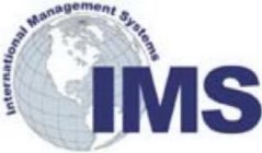 IMS INTERNATIONAL MANAGEMENT SYSTEMS