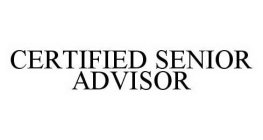 CERTIFIED SENIOR ADVISOR