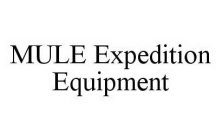 MULE EXPEDITION EQUIPMENT