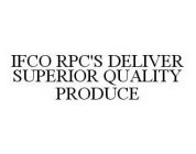 IFCO RPC'S DELIVER SUPERIOR QUALITY PRODUCE