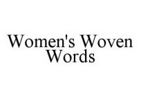 WOMEN'S WOVEN WORDS
