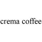 CREMA COFFEE