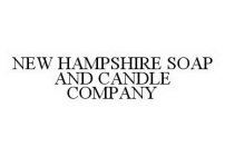 NEW HAMPSHIRE SOAP AND CANDLE COMPANY