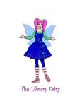 THE LIBRARY FAIRY