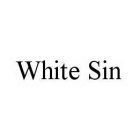 WHITE SIN