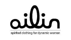 AILIN SPIRITED CLOTHING FOR DYNAMIC WOMEN