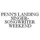 PENN'S LANDING SINGER-SONGWRITER WEEKEND