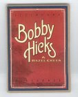 LEGENDARY BOBBY HICKS & HAZEL CREEK BLUE GRASS