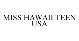 MISS HAWAII TEEN USA
