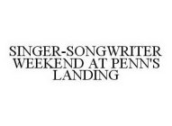 SINGER-SONGWRITER WEEKEND AT PENN'S LANDING
