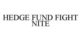 HEDGE FUND FIGHT NITE