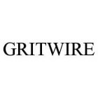 GRITWIRE