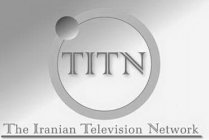 TITN THE IRANIAN TELEVISION NETWORK