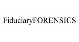 FIDUCIARYFORENSICS