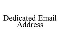 DEDICATED EMAIL ADDRESS