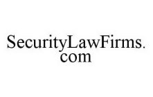 SECURITYLAWFIRMS.COM