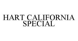 HART CALIFORNIA SPECIAL