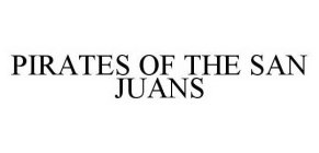 PIRATES OF THE SAN JUANS