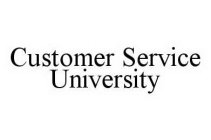 CUSTOMER SERVICE UNIVERSITY