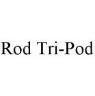 ROD TRI-POD