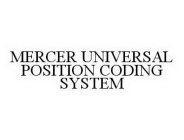 MERCER UNIVERSAL POSITION CODING SYSTEM
