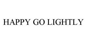 HAPPY GO LIGHTLY