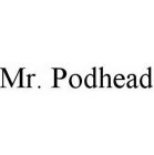 MR. PODHEAD