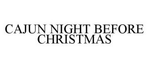 CAJUN NIGHT BEFORE CHRISTMAS