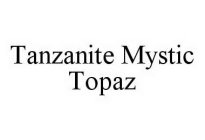 TANZANITE MYSTIC TOPAZ