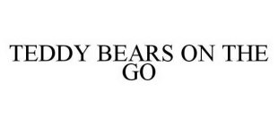 TEDDY BEARS ON THE GO